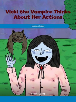 cover image of Vicki the Vampire Thinks About Her Actions